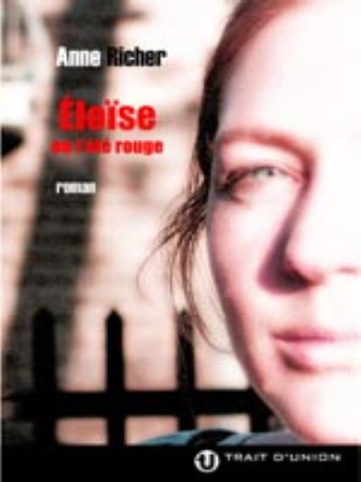 Title details for Éloïse ou l'été rouge by Editions Trait d'union - Available